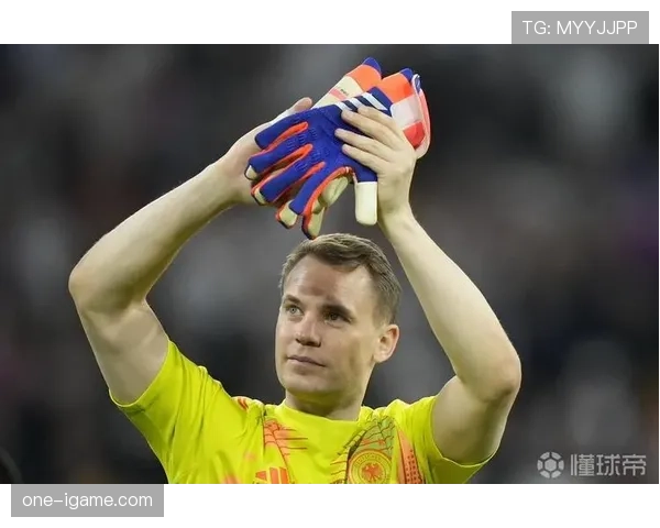 诺伊尔门将端潜力再获认可,专家称其仍具巅峰状态延续能力 诺伊尔门将端潜力再获认可,专家称其仍具巅峰状态延续能力